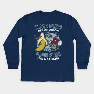 Time flies like an arrow fruit flies like a banana Kids Long Sleeve T-Shirt